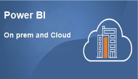 Power BI on Prem and Cloud